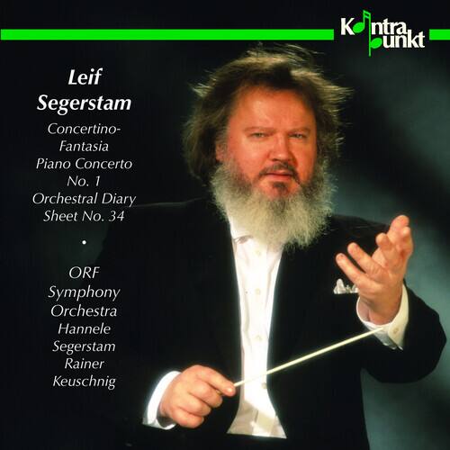 Leif Segerstam  
Concertino-Fantasia  
Piano Concerto No. 1  
Orchestral Diary Sheet No. 34  

ORF Symphony Orchestra  
Hannele Segerstam  
Rainer Keuschnig
