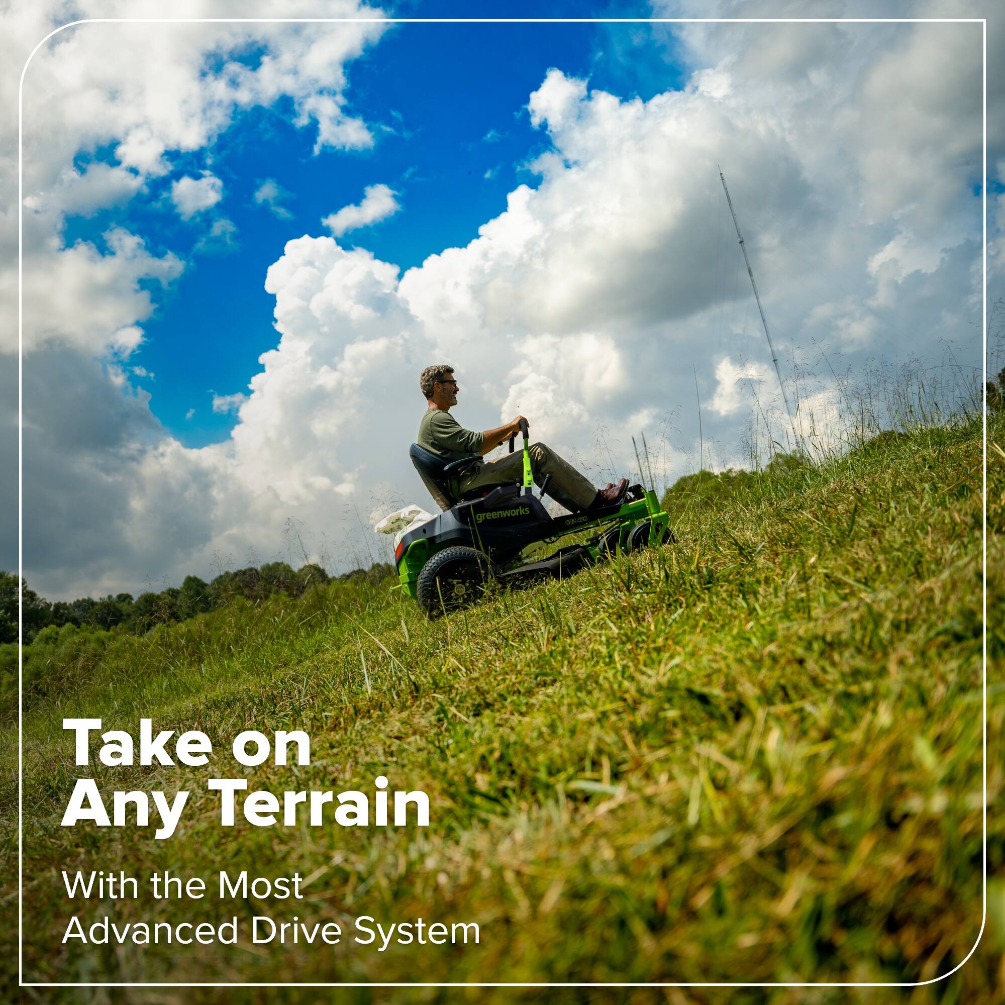 Take on Any Terrain  
With the Most Advanced Drive System