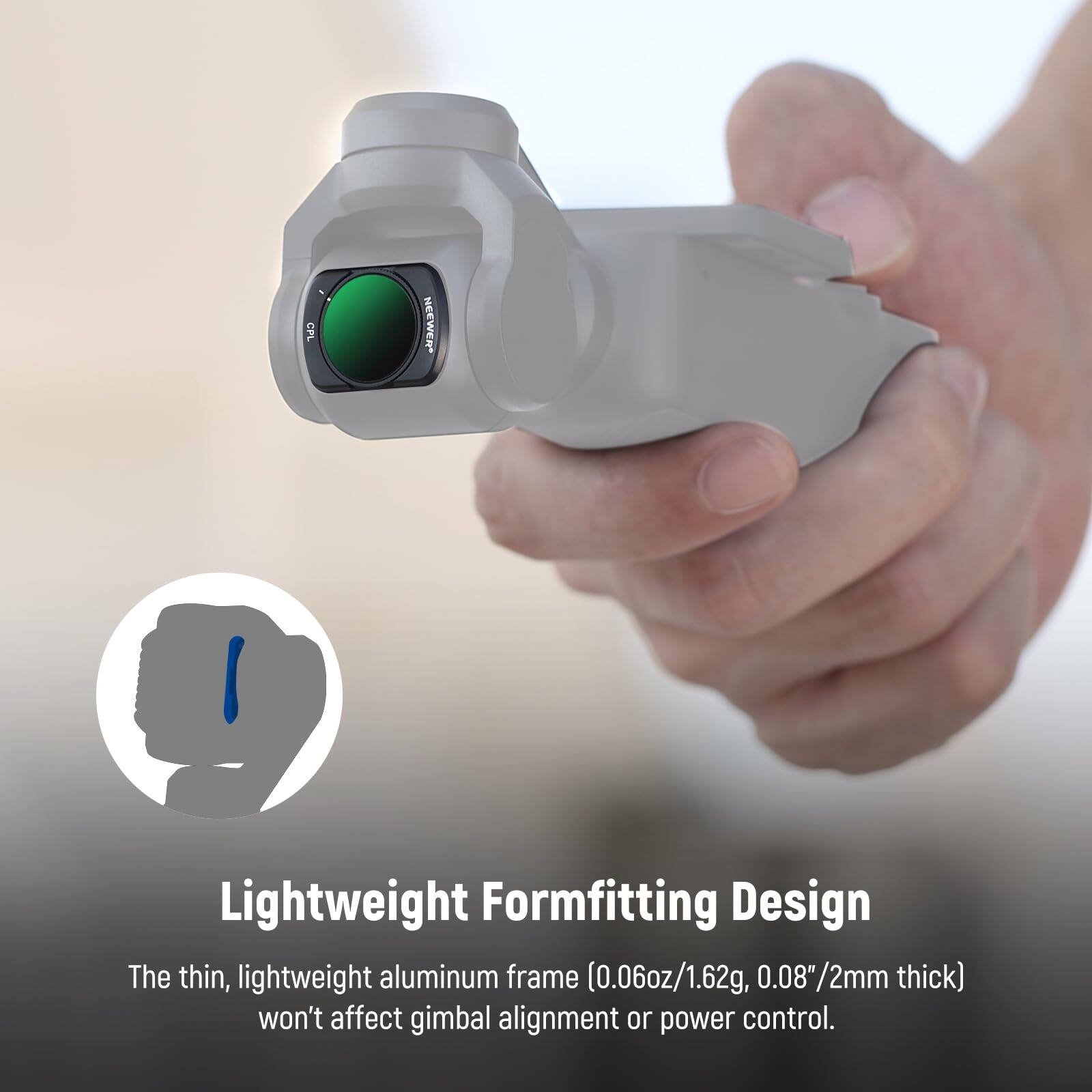 Lightweight Formfitting Design  
The thin, lightweight aluminum frame (0.06oz/1.62g, 0.08"/2mm thick) won't affect gimbal alignment or power control.