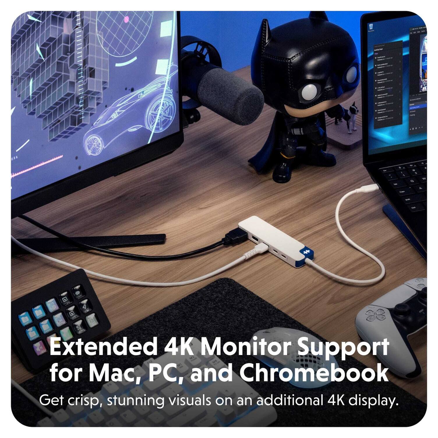 - 1 - i - - F de . - -  4 a 4 G D S Extended 4K Monitor Support for Mac, PC, and Chromebook Get crisp, stunning visuals on an additional 4K display.