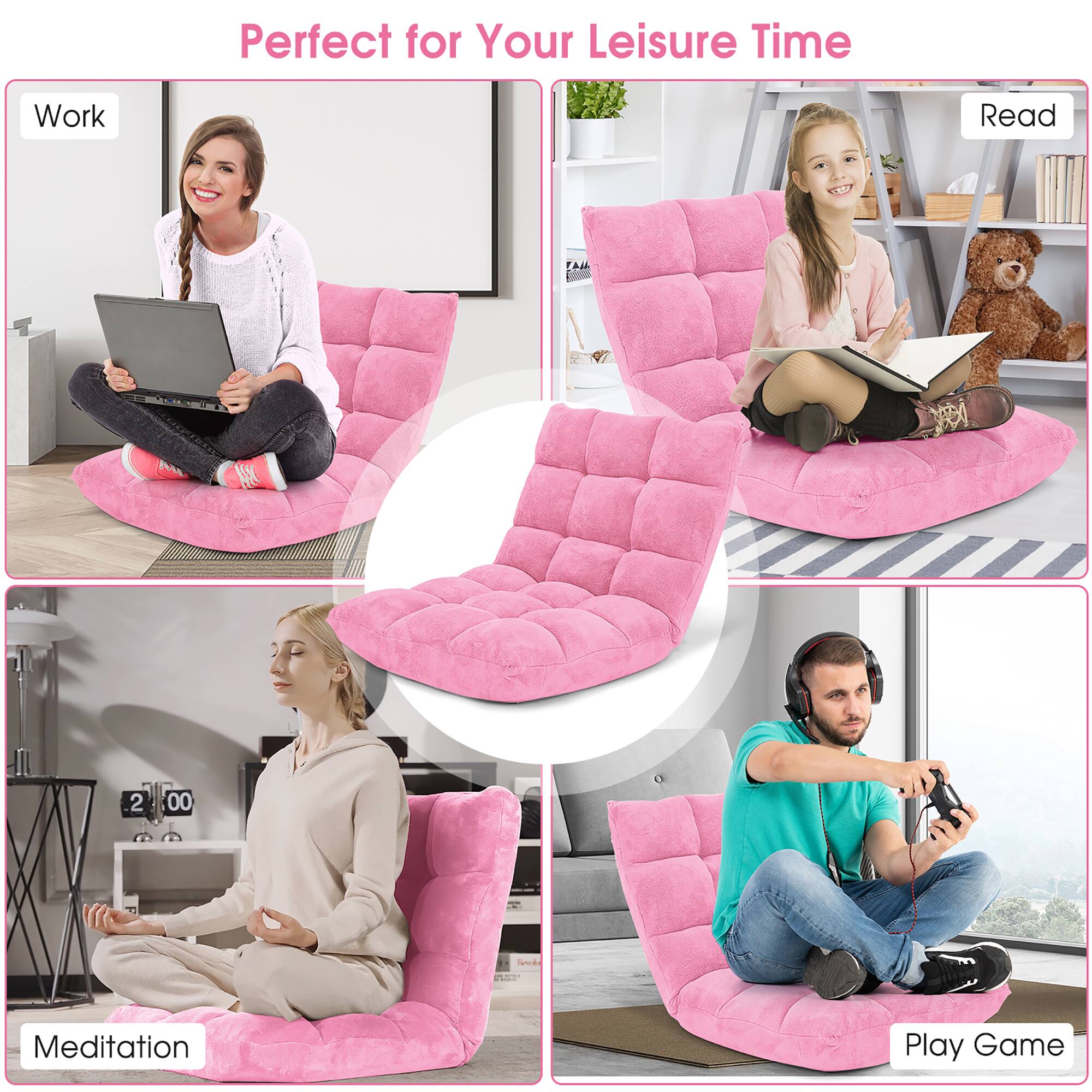 Perfect for Your Leisure Time

- Work
- Read
- Meditation
- Play Game