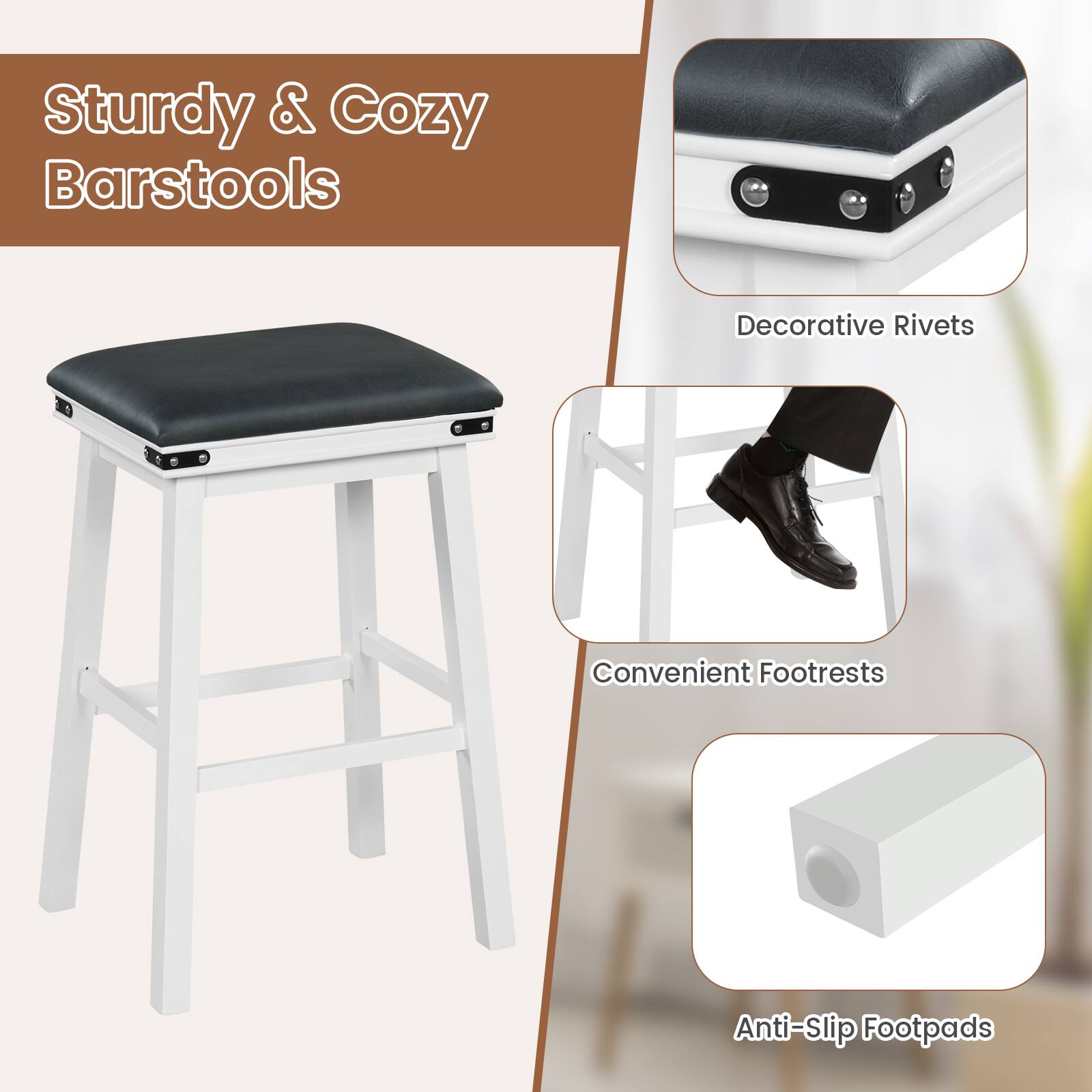 Sturdy & Cozy Barstools

- Decorative Rivets
- Convenient Footrests
- Anti-Slip Footpads