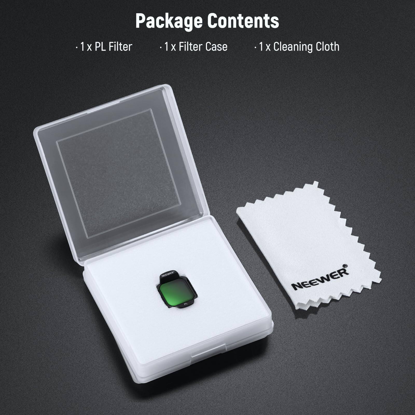 Package Contents

- 1 x PL Filter
- 1 x Filter Case
- 1 x Cleaning Cloth