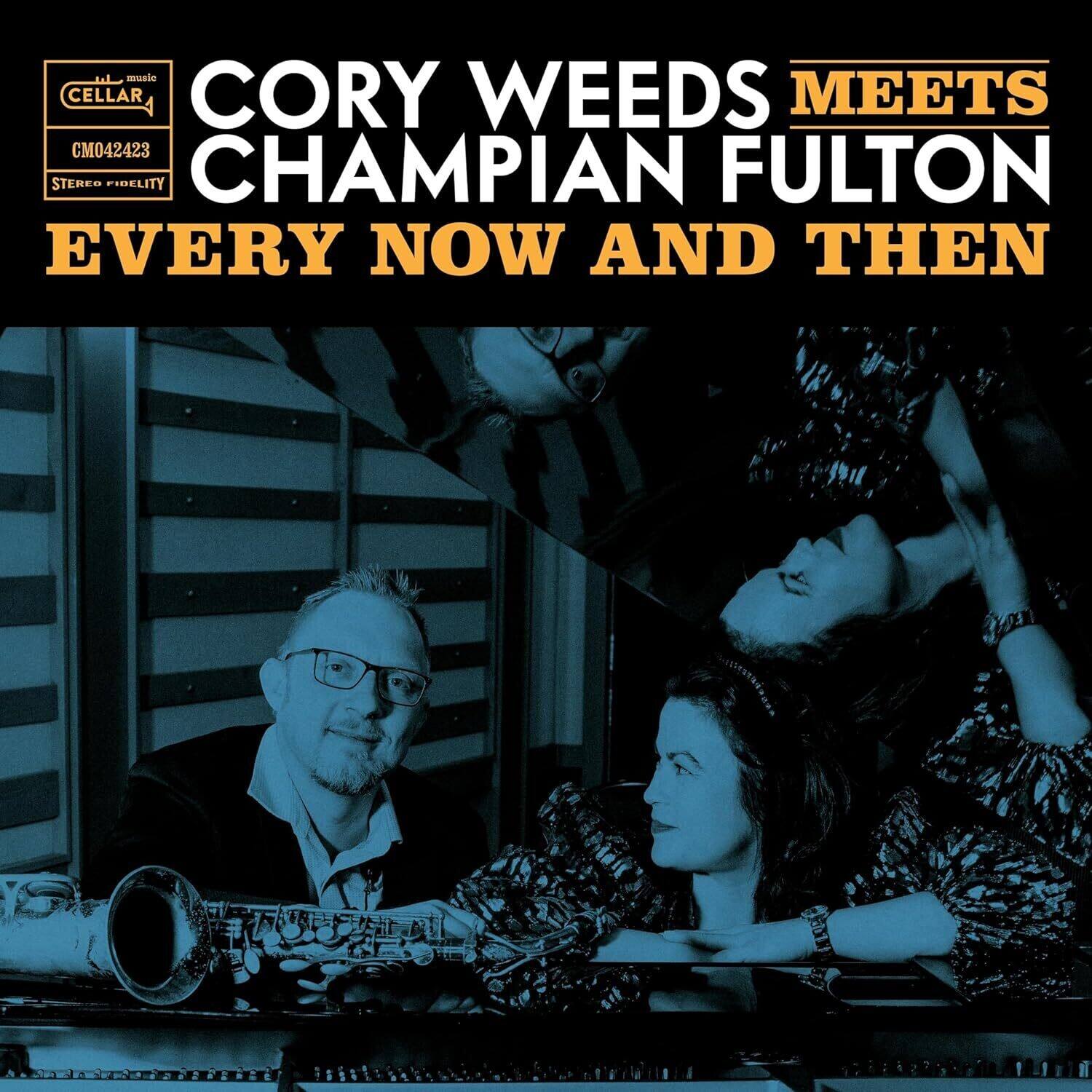 Cory Weeds Meets Champian Fulton  
Every Now and Then  

Cellar Music  
CM042423  
Stereo Fidelity