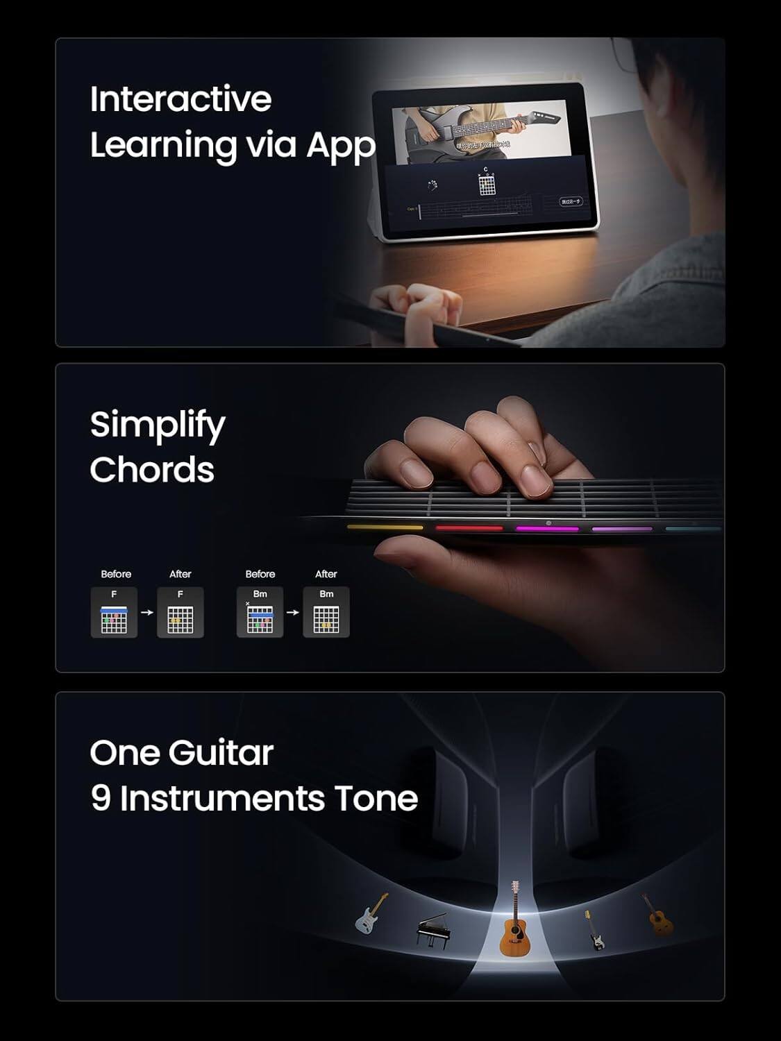 Interactive Learning via App

Simplify Chords

Before After
F F
Bm Bm

One Guitar 9 Instruments Tone