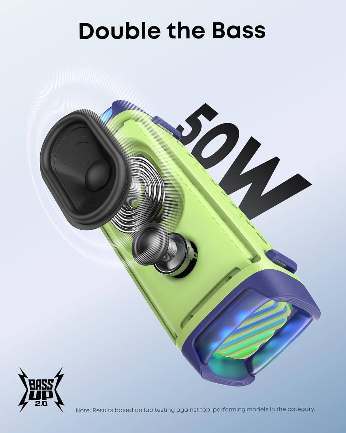 Double the Bass K 50W BASS UP 2.0

Note: Results based on lab testing against top-performing models in the category.