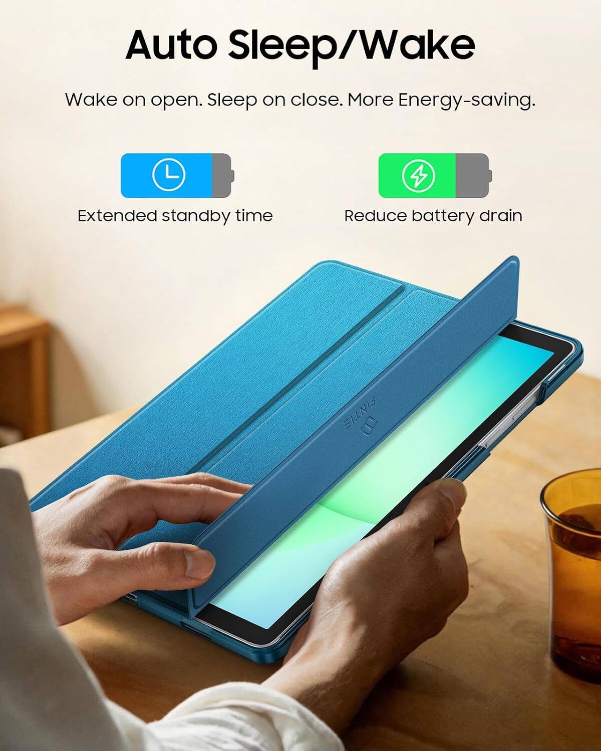 Auto Sleep/Wake  
Wake on open. Sleep on close. More Energy-saving.  
Extended standby time  
Reduce battery drain