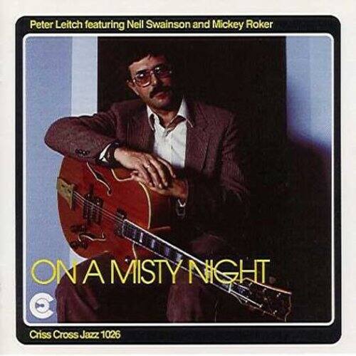 Peter Leitch featuring Neil Swainson and Mickey Roker  
ON A MISTY NIGHT  
Criss Cross Jazz 1026