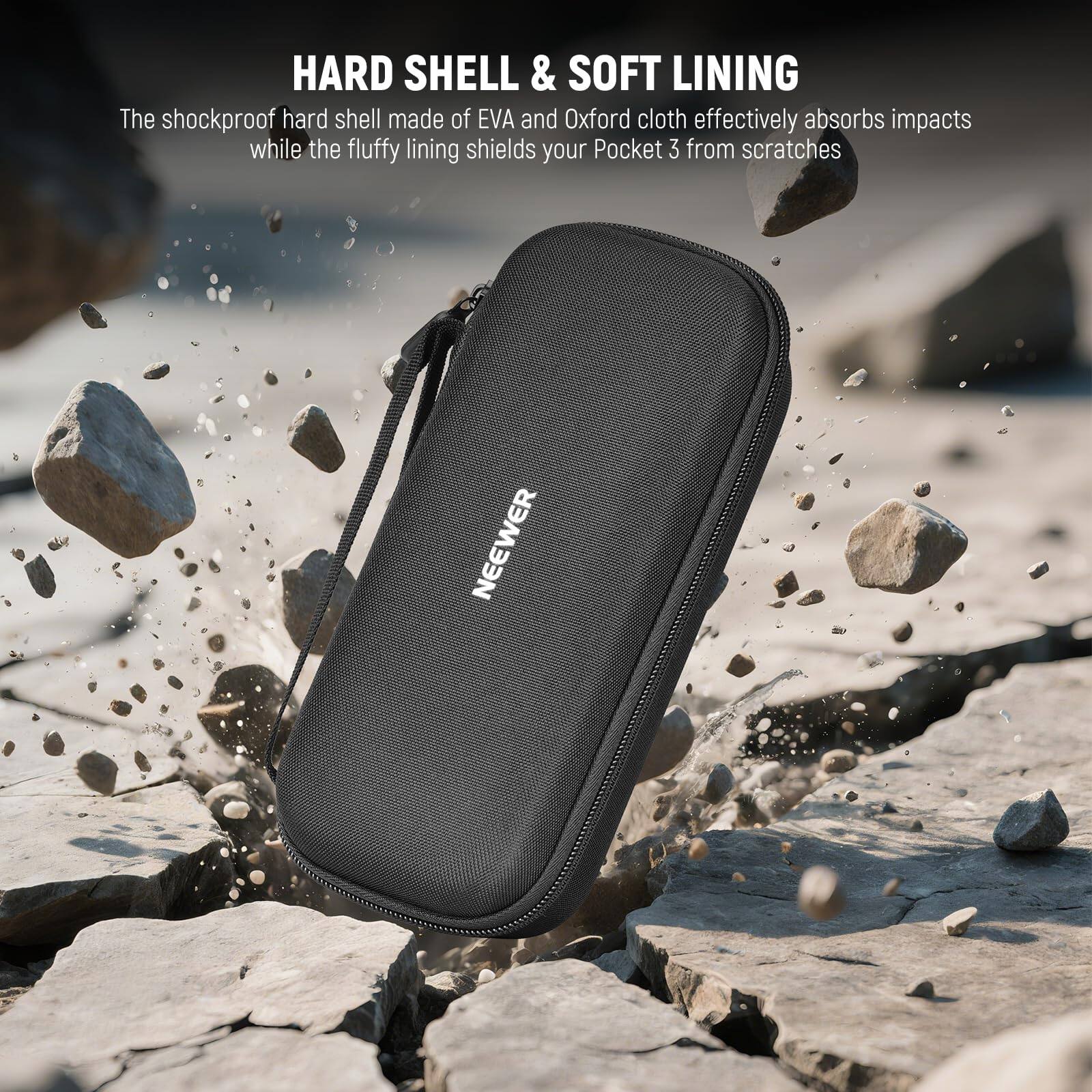 HARD SHELL & SOFT LINING

The shockproof hard shell made of EVA and Oxford cloth effectively absorbs impacts while the fluffy lining shields your Pocket 3 from scratches