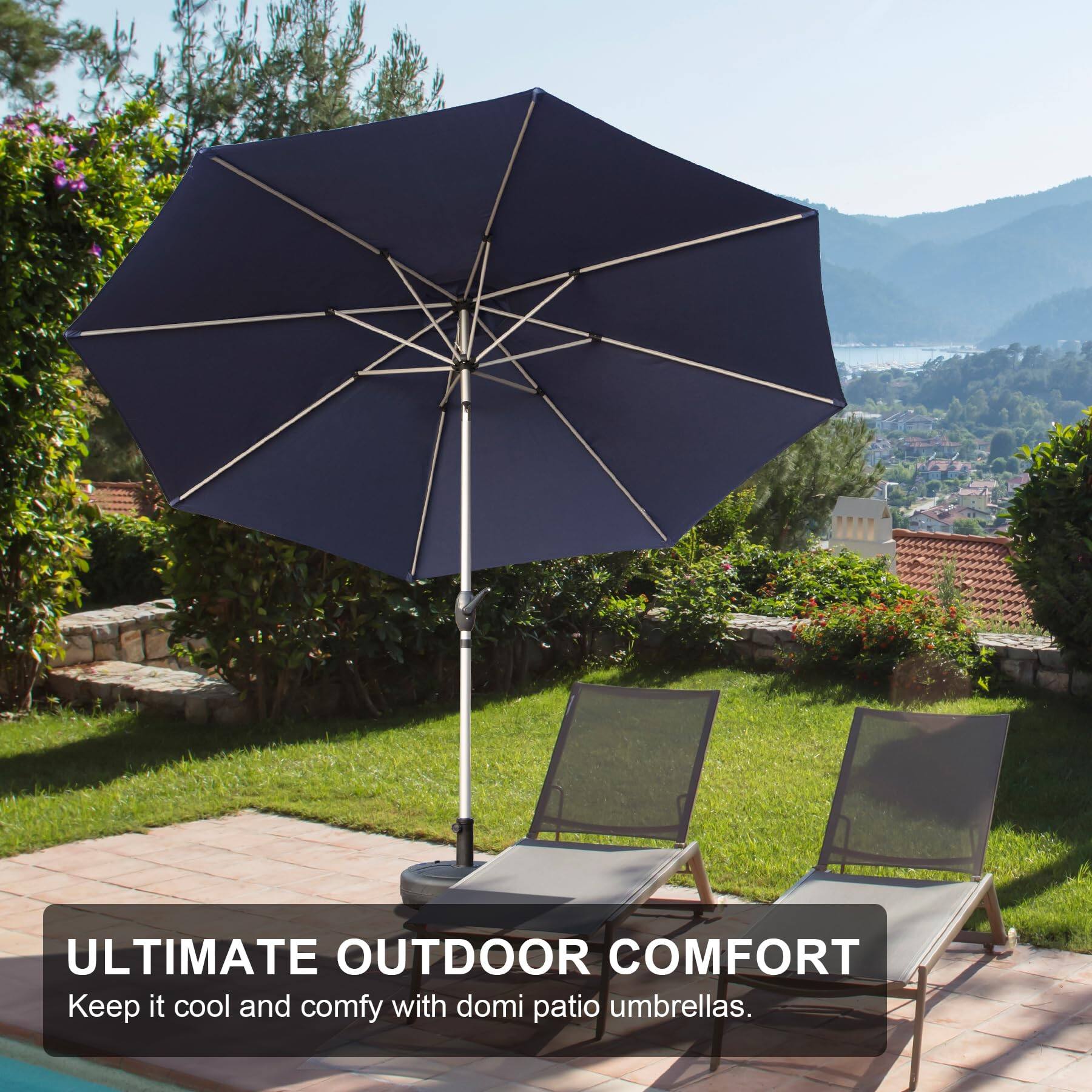 ULTIMATE OUTDOOR COMFORT  
Keep it cool and comfy with domi patio umbrellas.