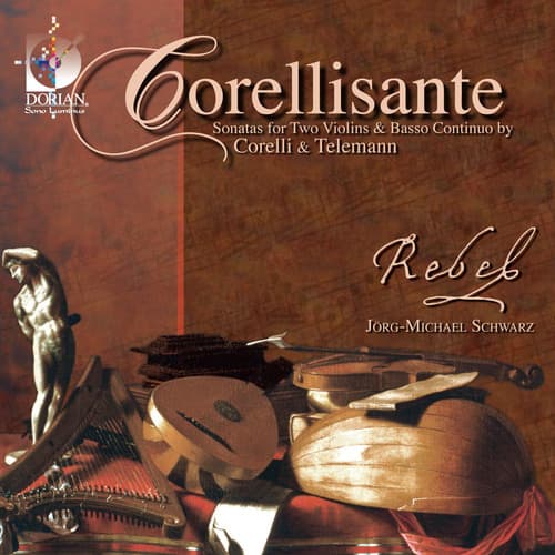 Rebel - Corellisante: Sonatas for Two Violin & Continuo  - COMPACT DISCS