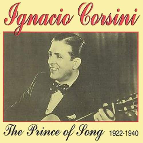 Ignacio Corsini - The Prince Of Song 1922-1940    - COMPACT DISCS [CD] price history on PriceWatchPro