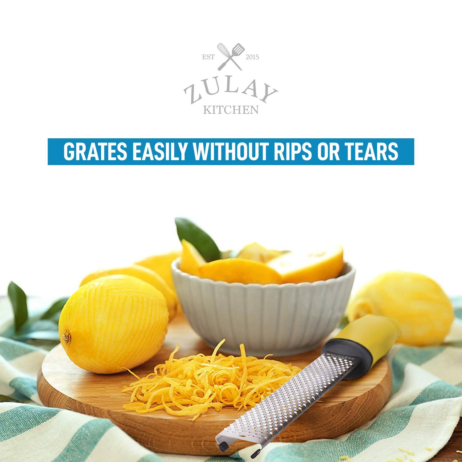 EST 2015  
ZULAY KITCHEN  
GRATES EASILY WITHOUT RIPS OR TEARS