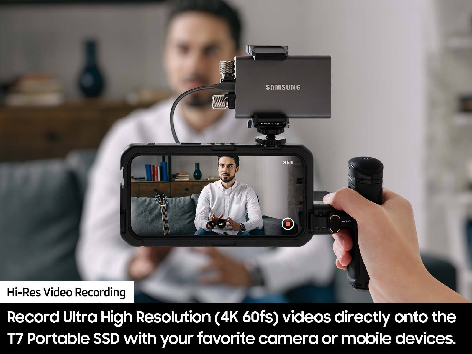 SAMSUNG 98% - B.SX

Hi-Res Video Recording

Record Ultra High Resolution (4K 60fs) videos directly onto the T7 Portable SSD with your favorite camera or mobile devices.