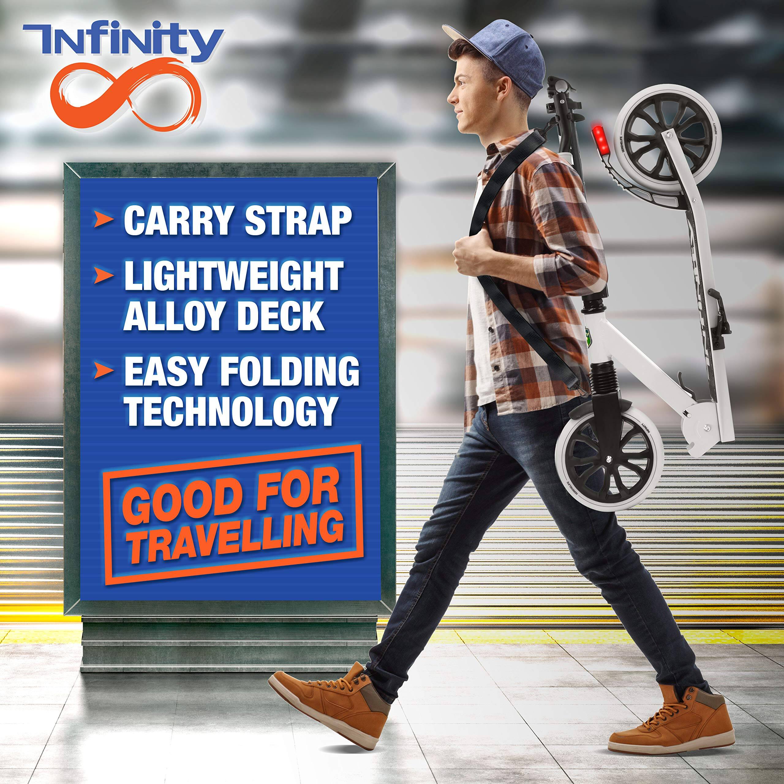 Infinity  
- Carry Strap  
- Lightweight Alloy Deck  
- Easy Folding Technology  
Good for Travelling