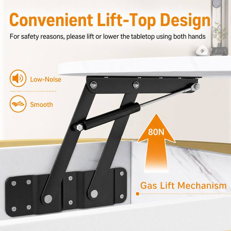 Convenient Lift-Top Design  
For safety reasons, please lift or lower the tabletop using both hands  

Low-Noise  
Smooth  
80N  
Gas Lift Mechanism