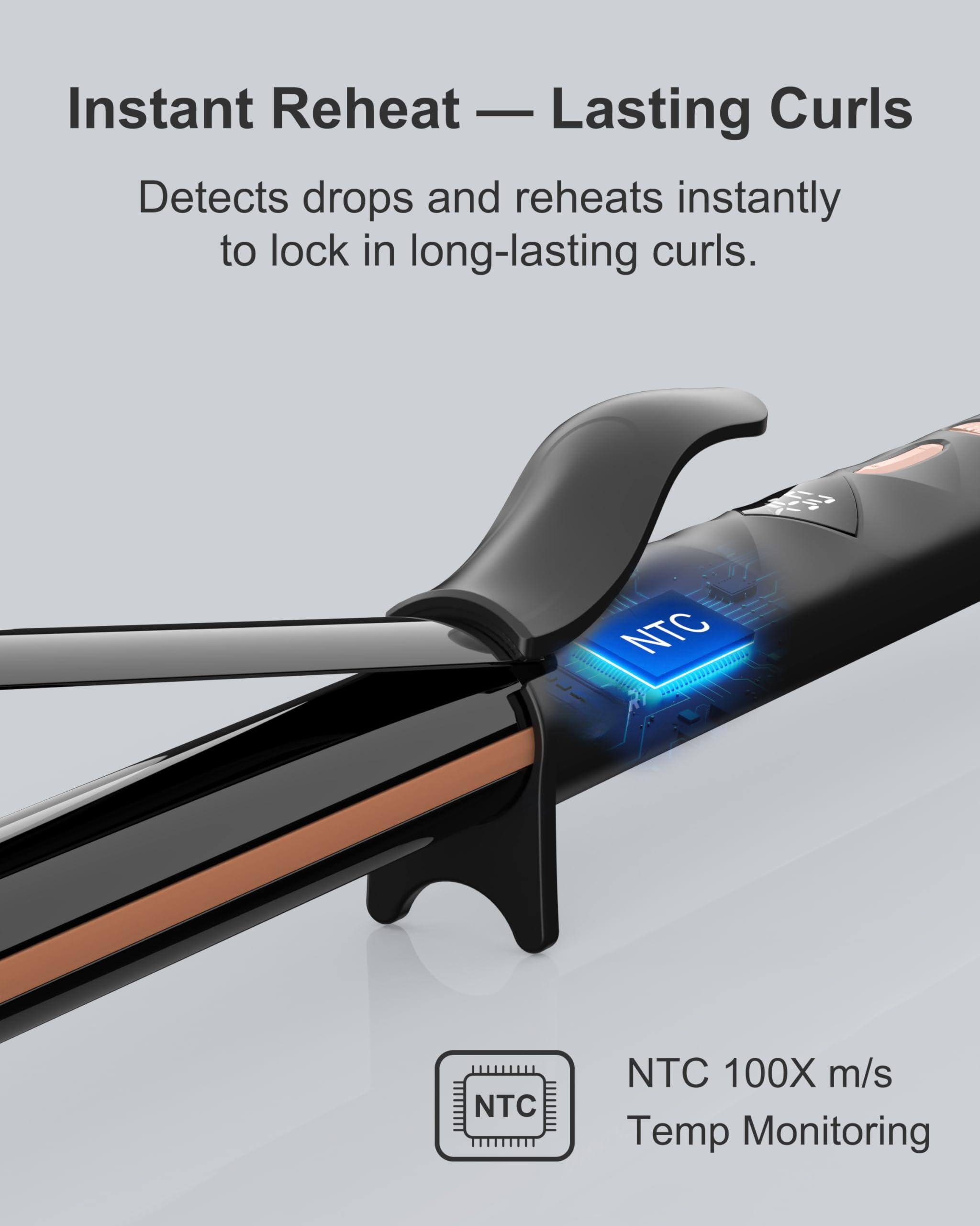 Instant Reheat — Lasting Curls

Detects drops and reheats instantly to lock in long-lasting curls.

NTC 100X m/s Temp Monitoring
