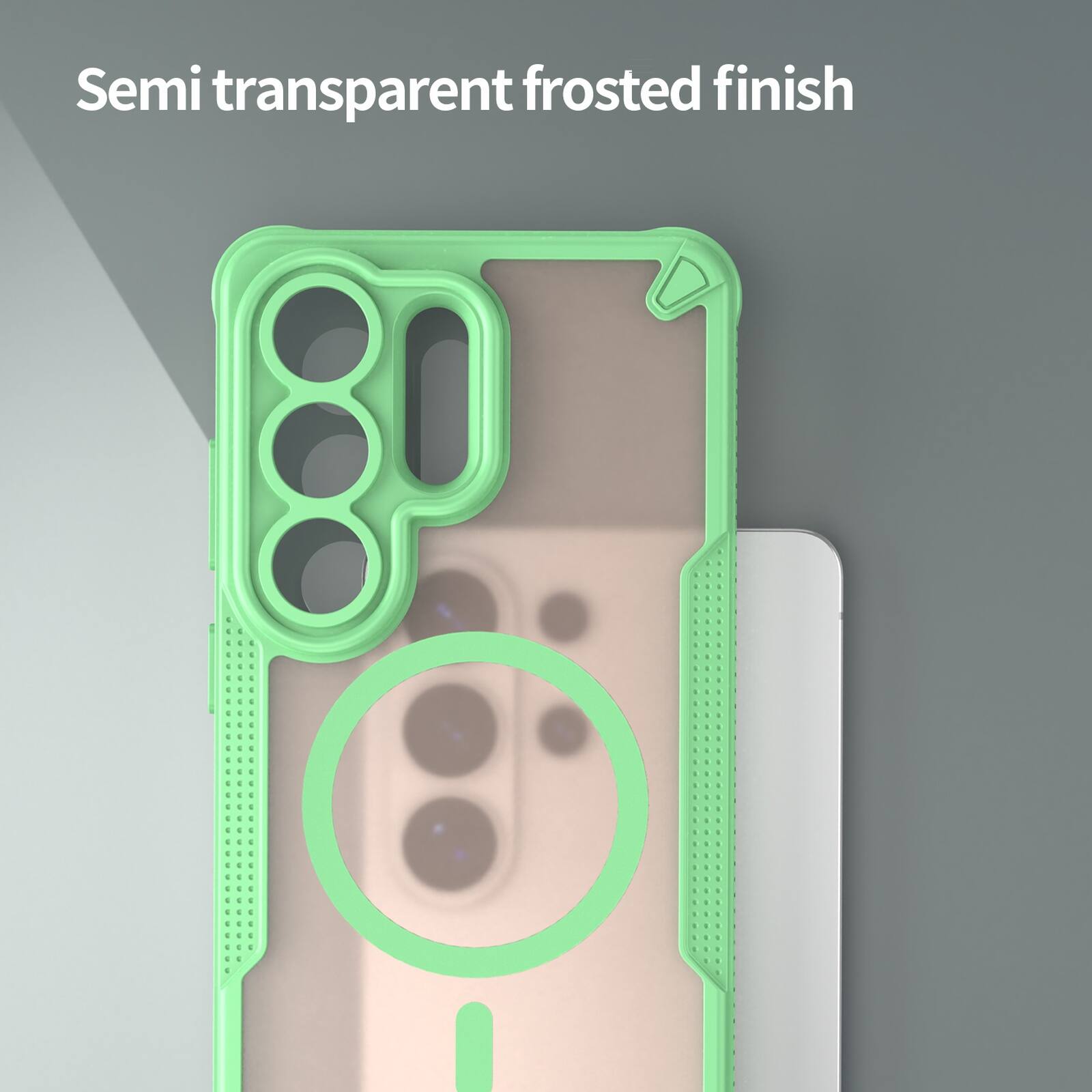 Semi transparent frosted finish