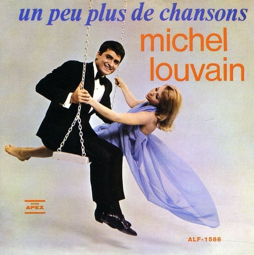 Michel Louvain - Un Peu Plus de Chansons  - COMPACT DISCS