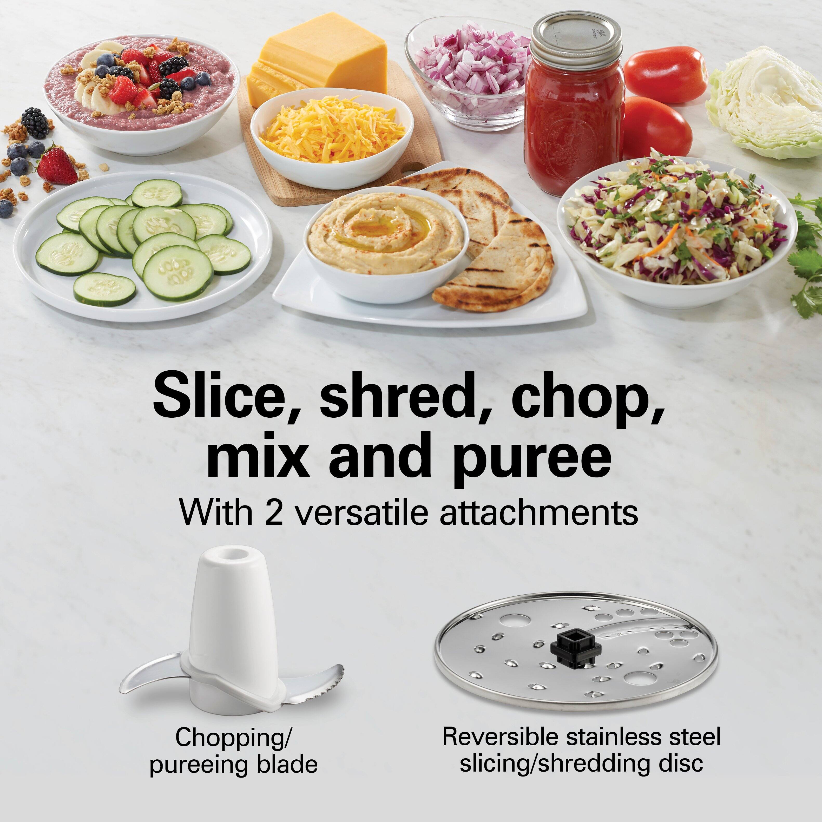 Slice, shred, chop, mix and puree  
With 2 versatile attachments  

Chopping/ pureeing blade  
Reversible stainless steel slicing/shredding disc