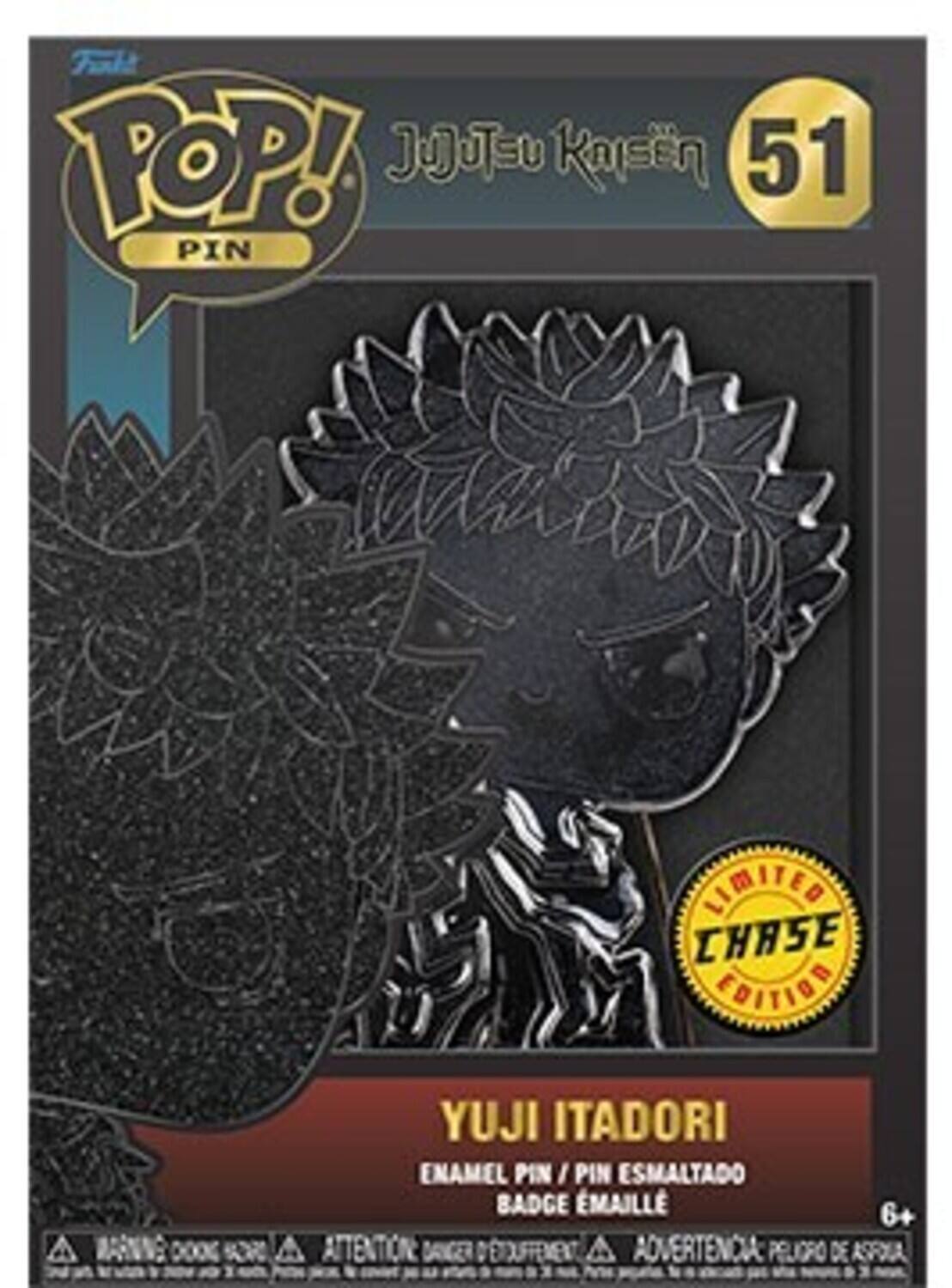 POP! Jjutsu Kaisen 51 PIN LIMITED CHASE EDITION

YUJI ITADORI
ENAMEL PIN / PIN ESMALTADO
BADGE ÉMAILLÉ
6+

ATTENTION DANGER D'IOUFFEMENT
ADVERTENCIA PRUDRO DE ASROIA