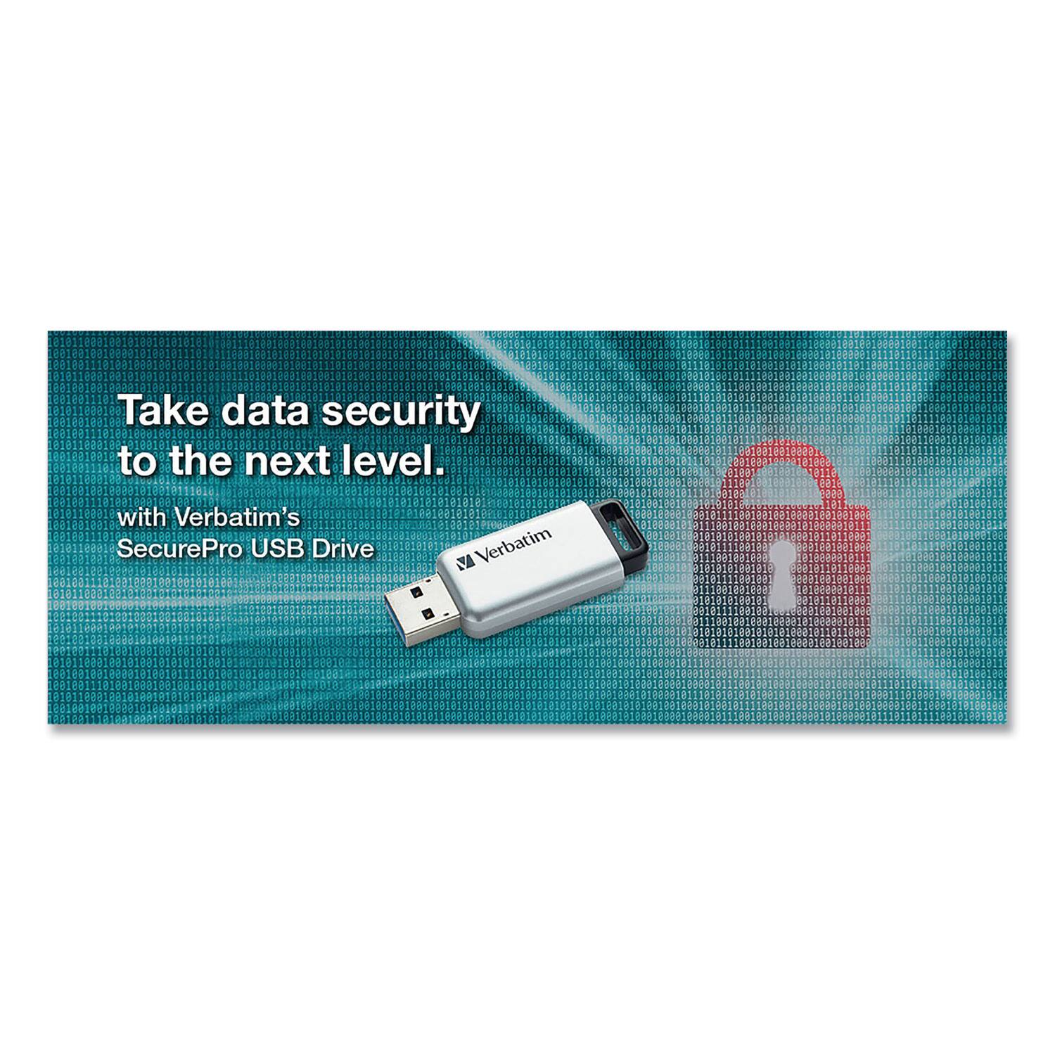 Take data security to the next level.  
with Verbatim's  
SecurePro USB Drive