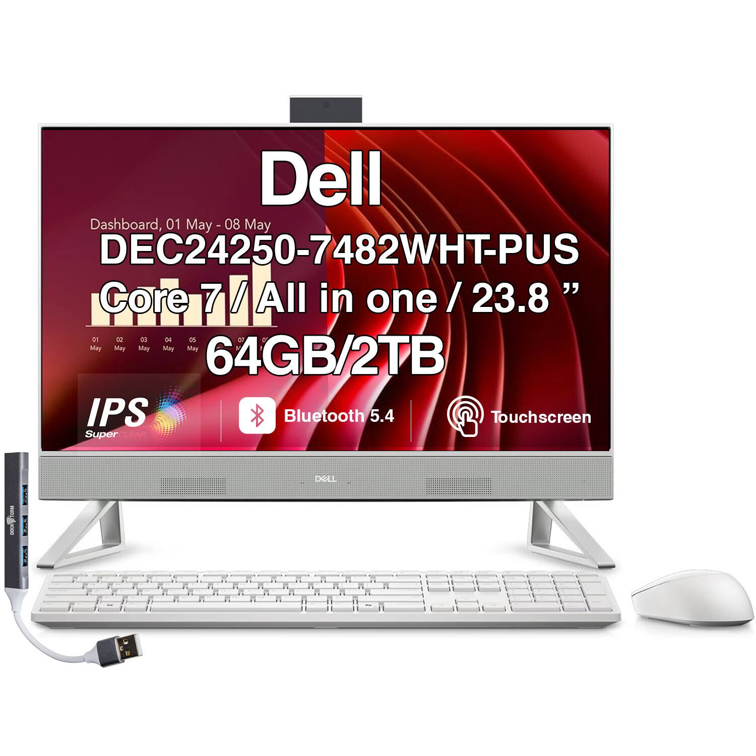 Dell Dashboard, 01 May - 08 May  
DEC24250-7482WHT-PUS  
Core 7 / All in one / 23.8"  
64GB/2TB  
IPS Super  
Bluetooth 5.4  
Touchscreen
