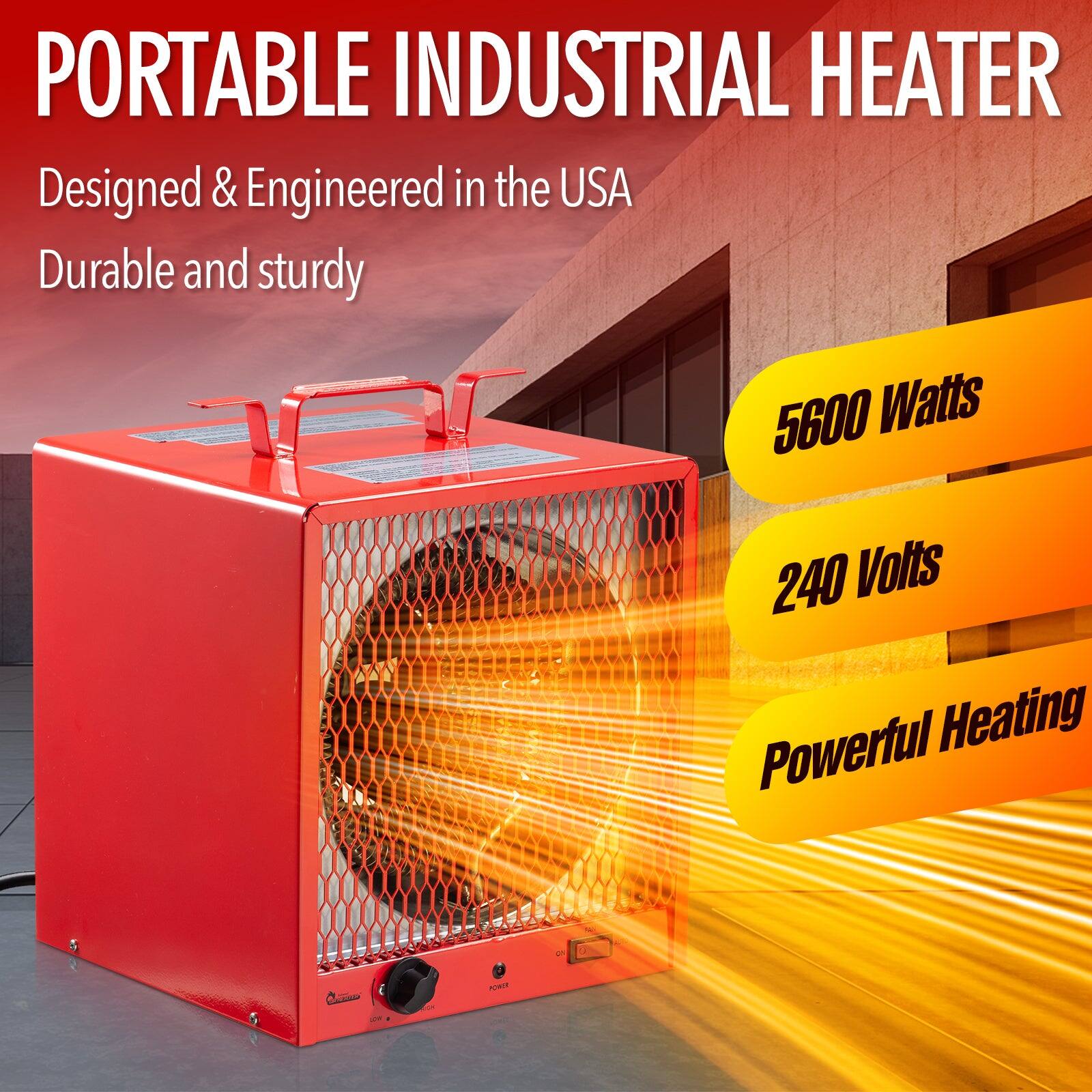 PORTABLE INDUSTRIAL HEATER  
Designed & Engineered in the USA  
Durable and sturdy  

5600 Watts  
240 Volts  
Powerful Heating