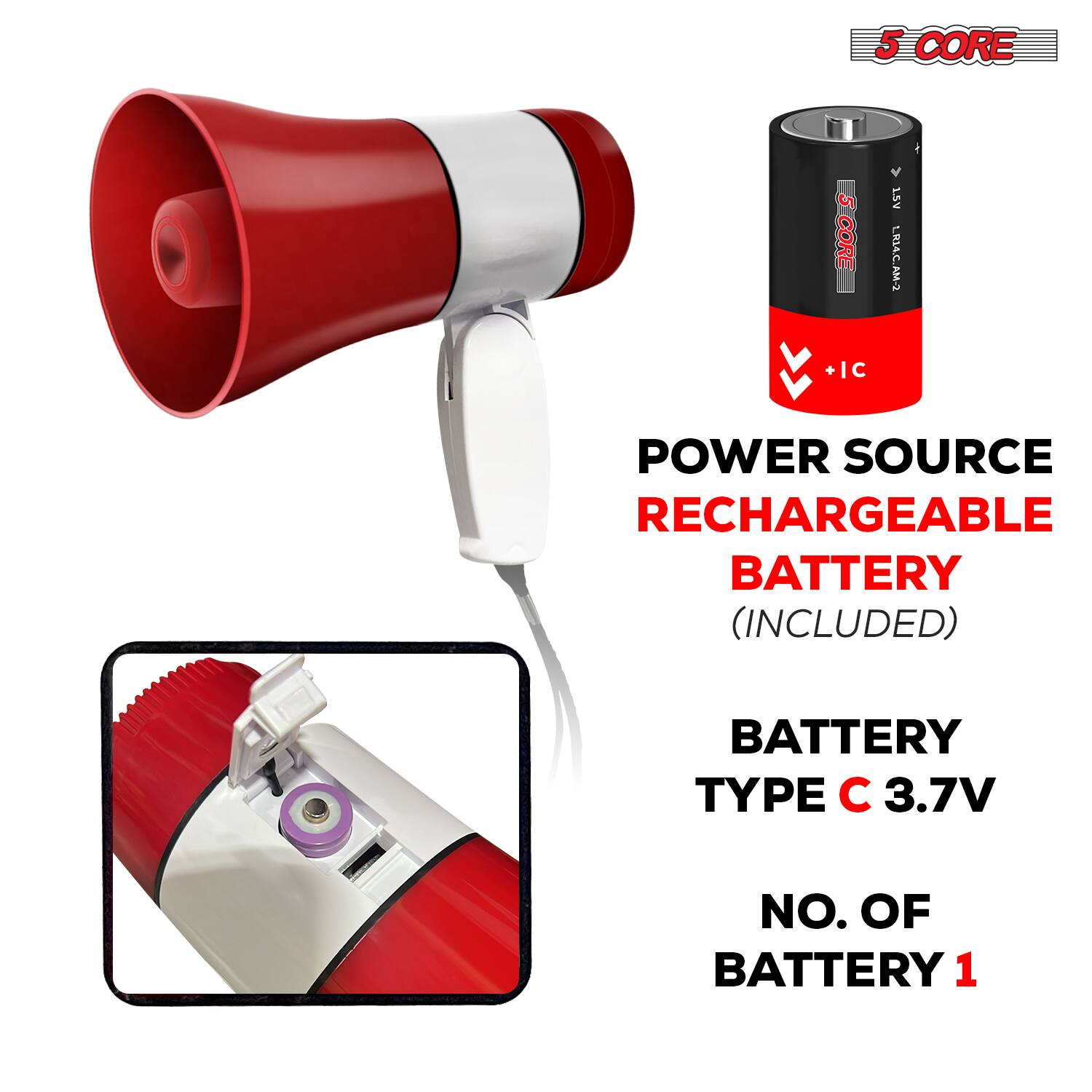 5 CORE

POWER SOURCE RECHARGEABLE BATTERY (INCLUDED)

BATTERY TYPE C 3.7V

NO. OF BATTERY 1