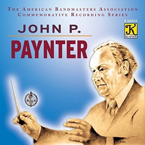 Northwestern University Symphonic Wind Ensemble - John P Paynter  - COMPACT DISCS
