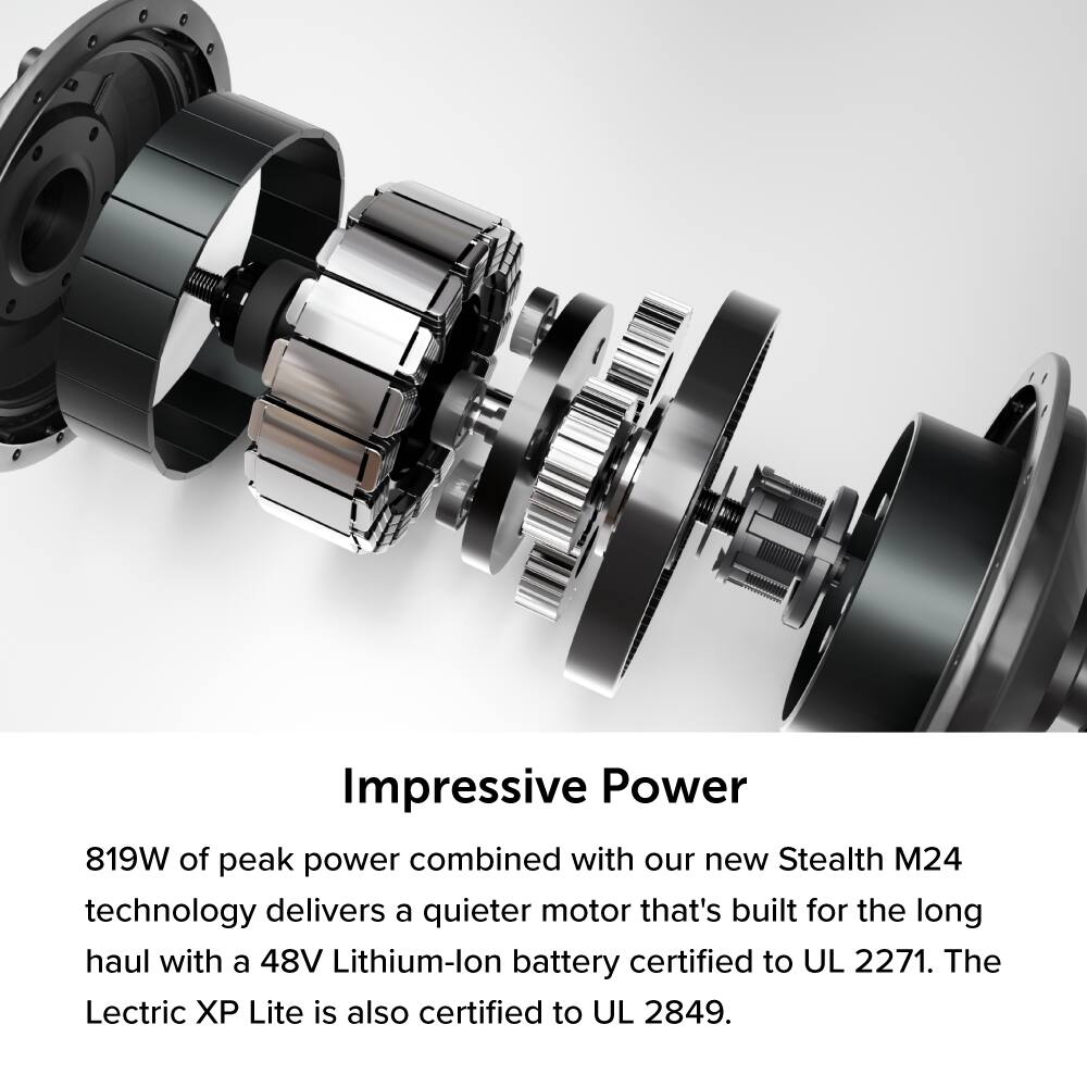 Impressive Power: 819W of peak power combined with our new Stealth M24 technology delivers a quieter motor that's built for the long haul with a 48V Lithium-ion battery certified to UL 2271. The Lectric X Lite is also certified to UL 2849.