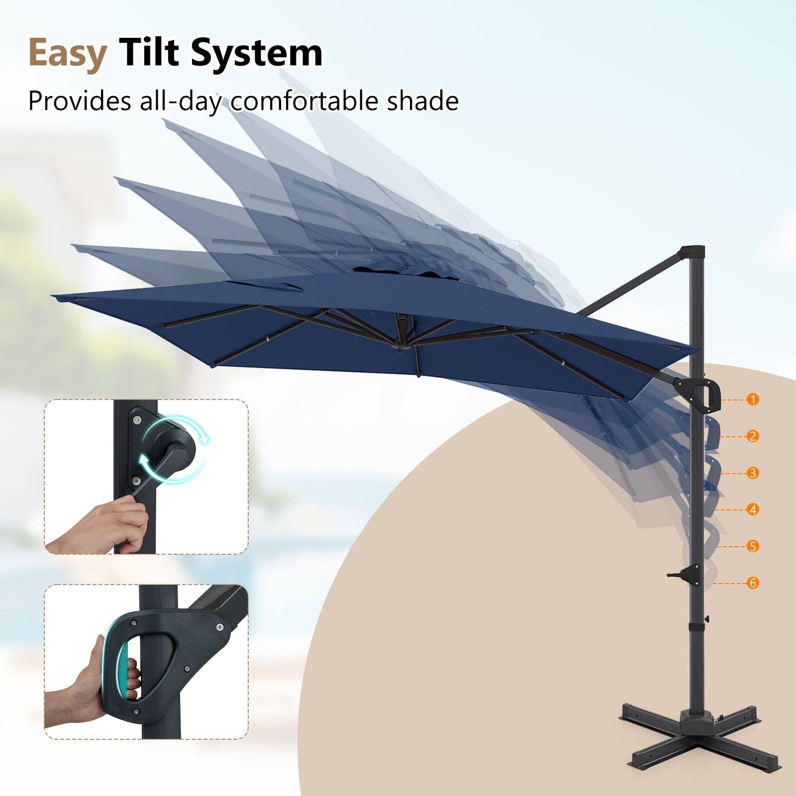 Easy Tilt System  
Provides all-day comfortable shade
