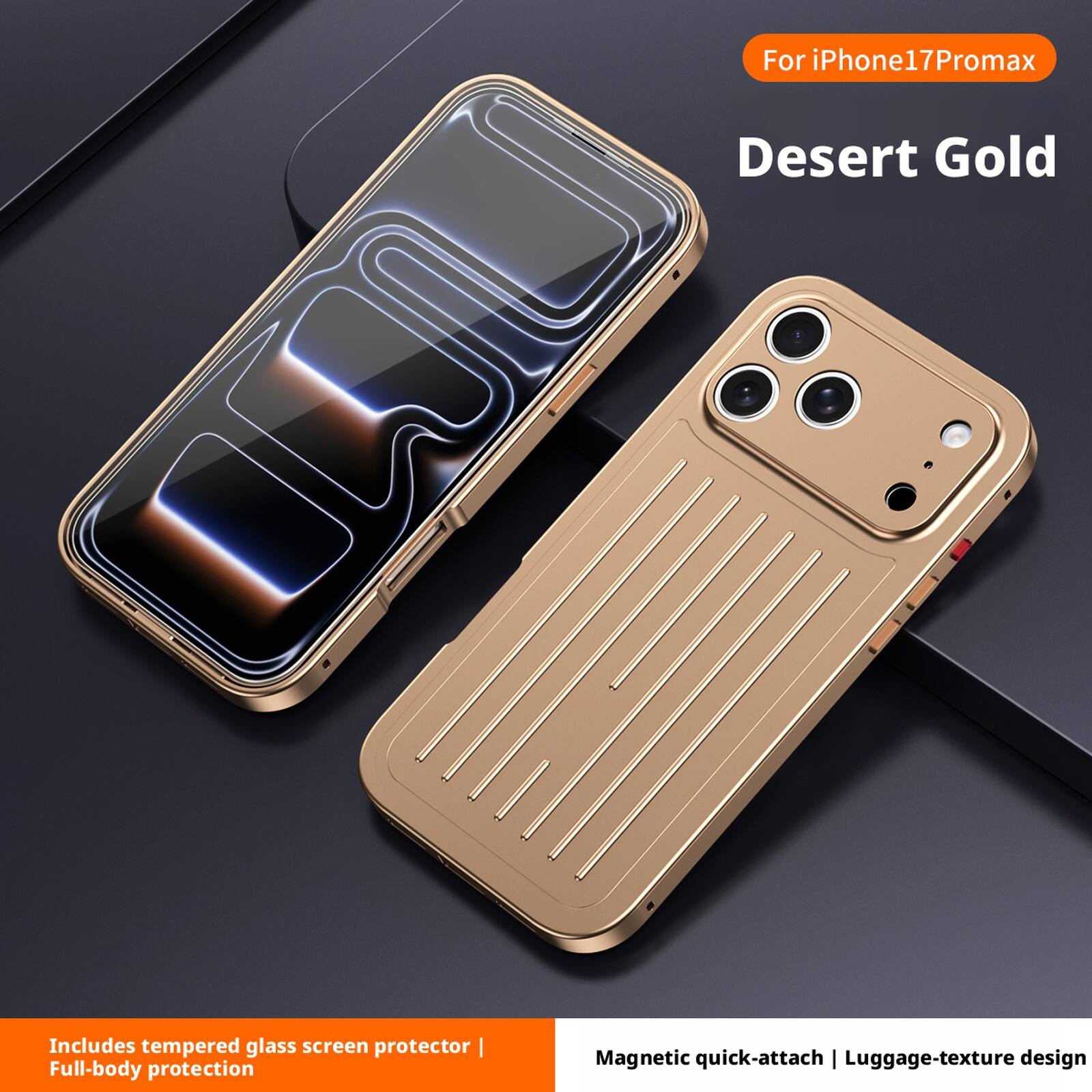 For iPhone 17 Pro Max  
Desert Gold  

Includes tempered glass screen protector | Full-body protection  

Magnetic quick-attach | Luggage-texture design