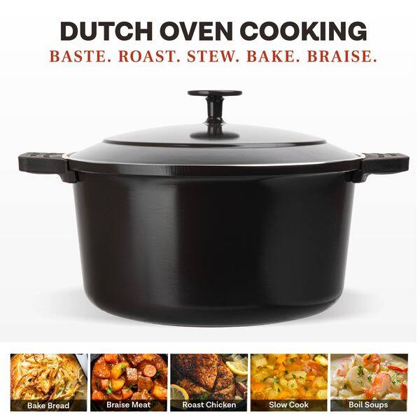 DUTCH OVEN COOKING  
BASTE. ROAST. STEW. BAKE. BRAISE.  

Bake Bread  
Braise Meat  
Roast Chicken  
Slow Cook  
Boil Soups