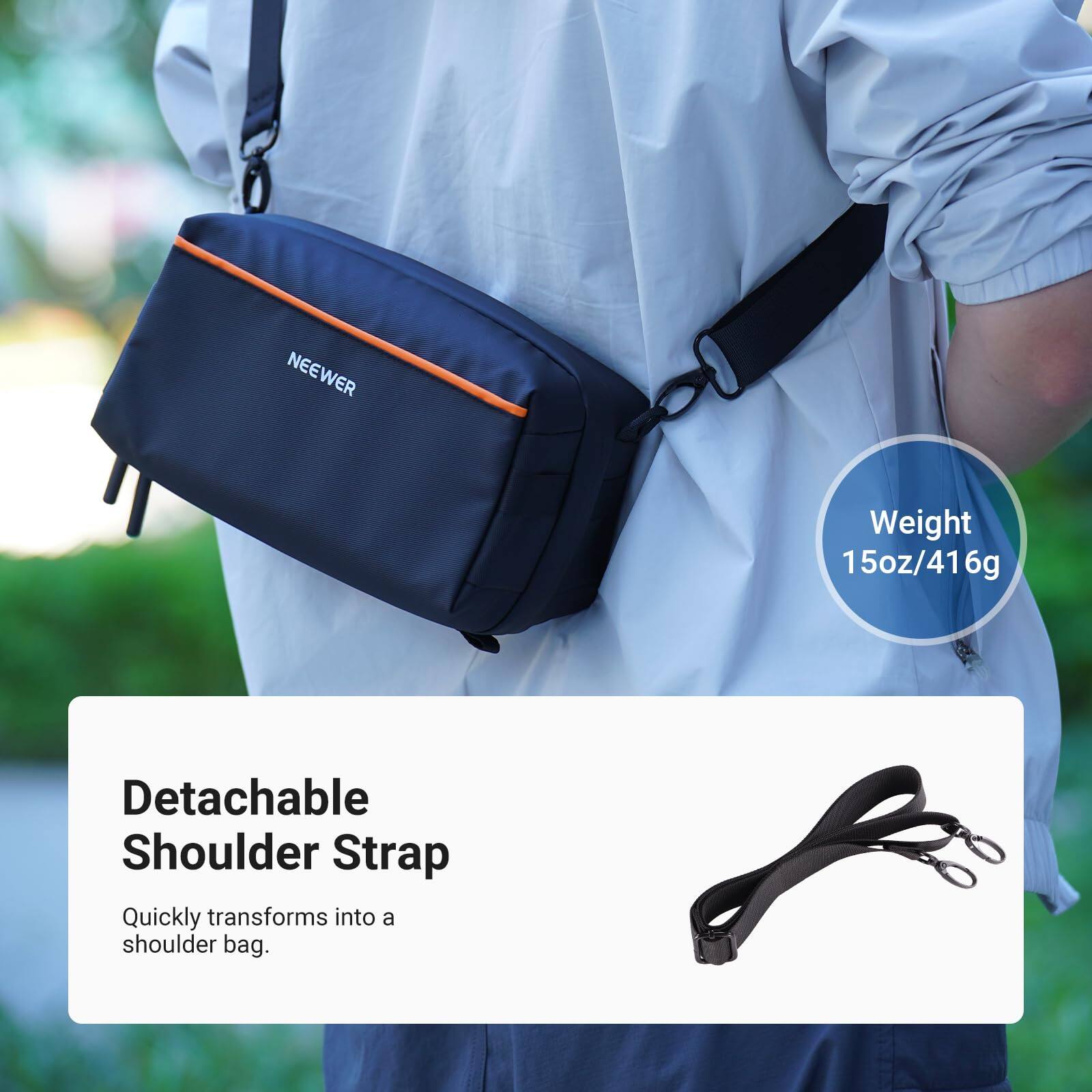 NEEWER Weight: 15oz/416g  
Detachable Shoulder Strap  
Quickly transforms into a shoulder bag.