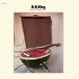 B.B. King - Indianola Mississippi Seeds - VINYL LP