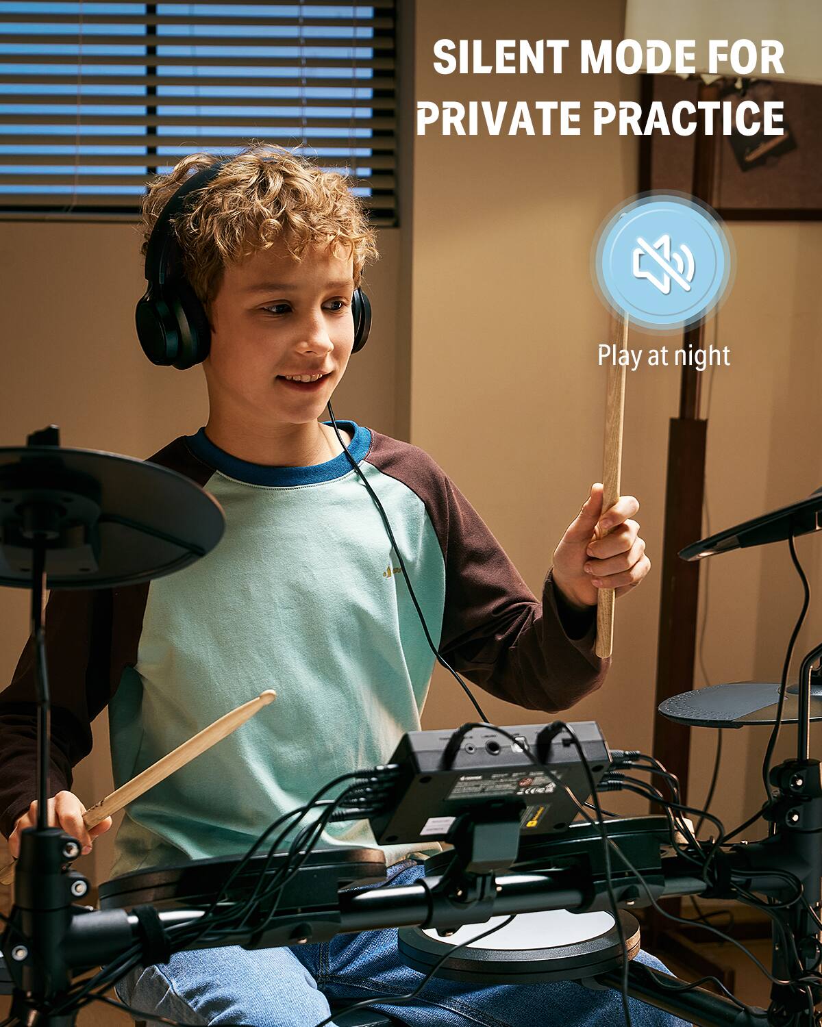 SILENT MODE FOR PRIVATE PRACTICE  
Play at night