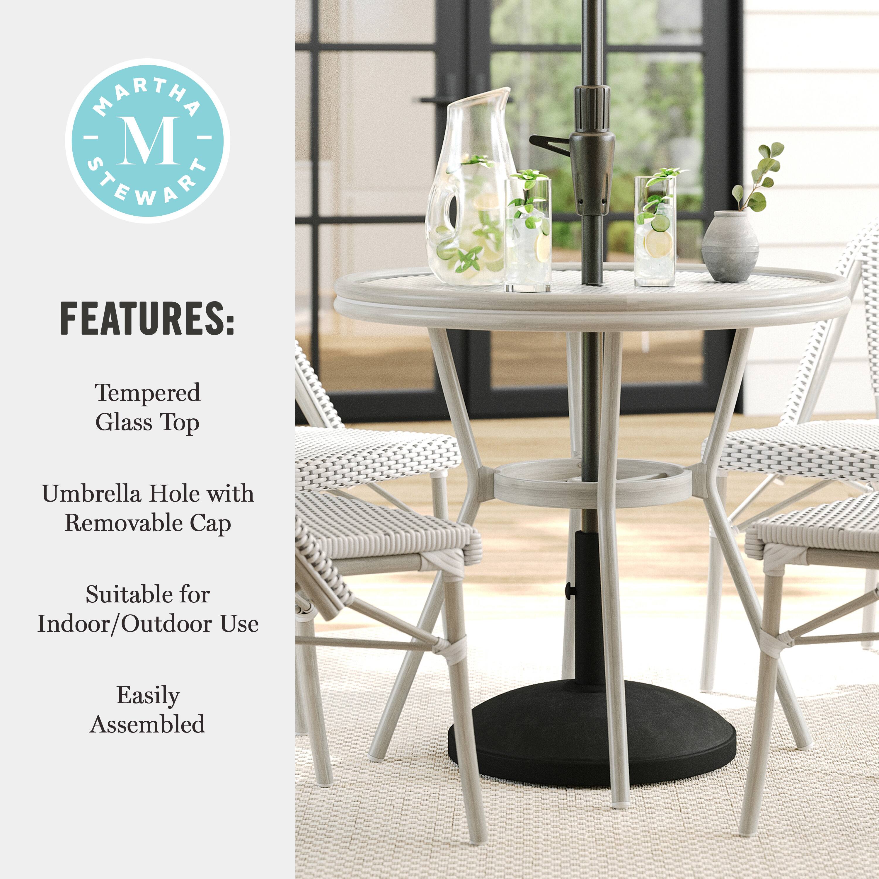 MARTHA STEWART FEATURES: Tempered Glass Top Umbrella Hole with Removable Cap Suitable for Indoor/Outdoor Use Easily Assembled