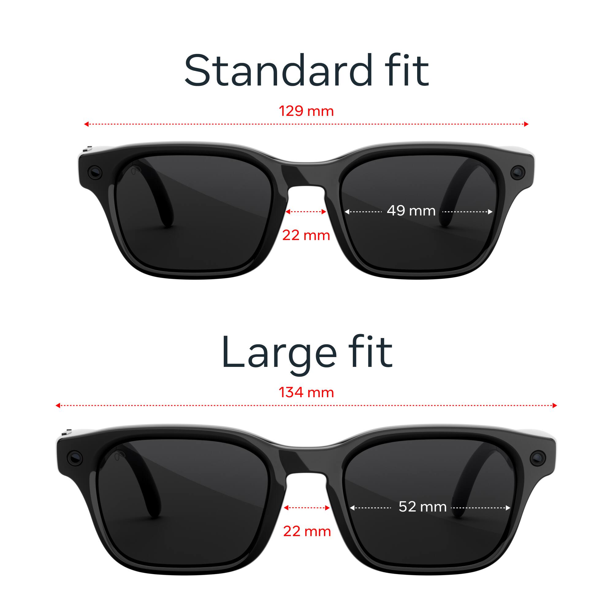 Standard fit: 129 mm, 49 mm, 22 mm  
Large fit: 134 mm, 52 mm, 22 mm