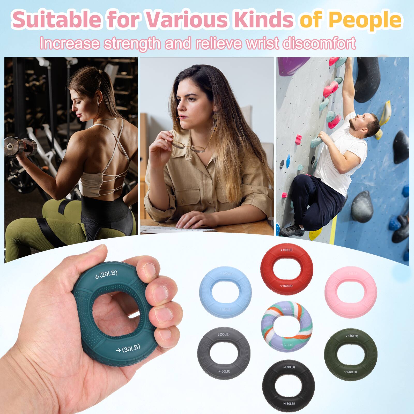 Suitable for Various Kinds of People  
Increase strength and relieve wrist discomfort  
+-MOLBO (20LB) OC +IOLI SN PO FOOLE S (30LB) + (SOLB) HTOLE 1430B0 HICLBO CTOLED 4OLE OROEO