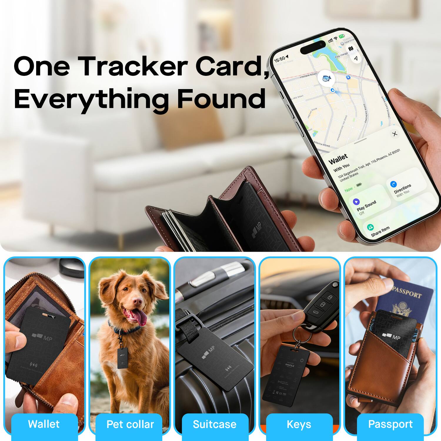 One Tracker Card, Everything Found

- Wallet
- Pet collar
- Suitcase
- Keys
- Passport