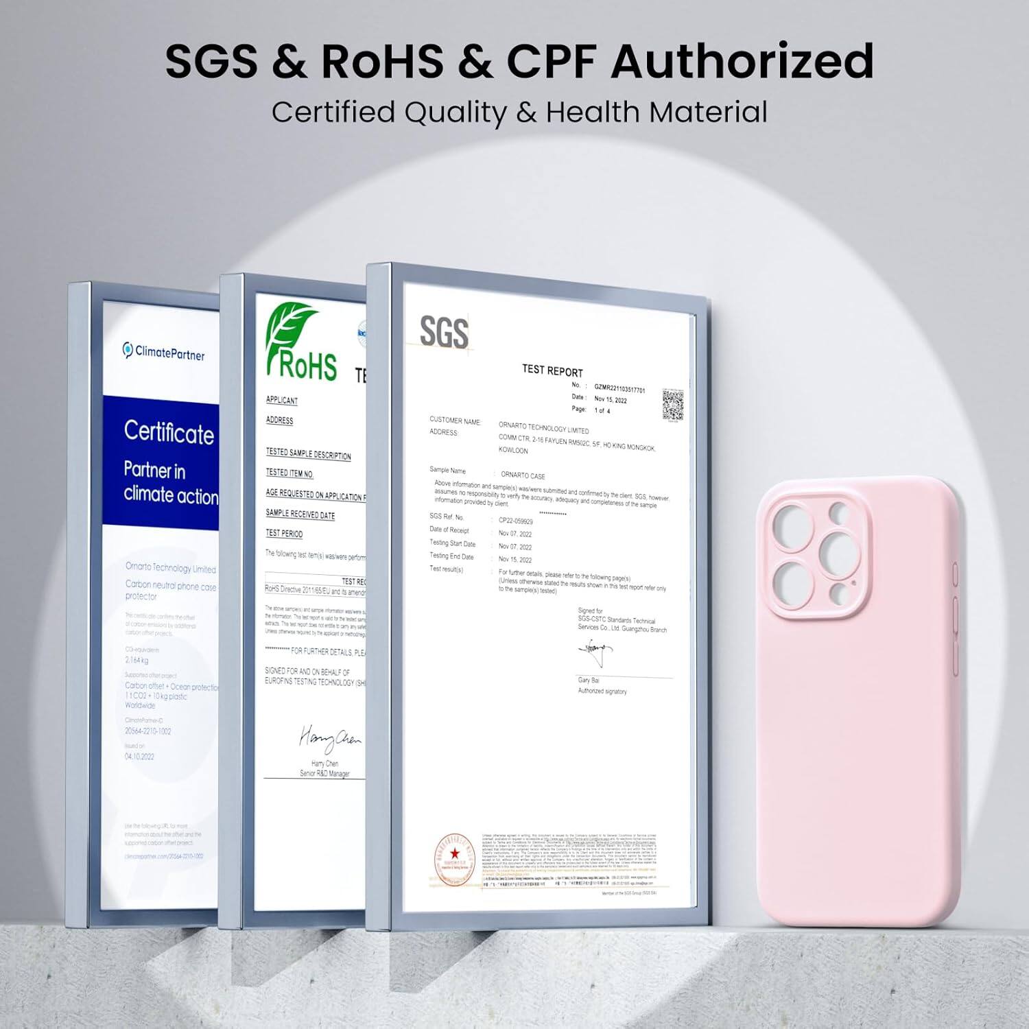 SGS & RoHS & CPF Authorized Certified Quality & Health Material

CimatePortner Certificate Partner in climate action
Omano Sechnology Lmited Carbon phone case CO protector
RoHS TE APPLCANT ADORESS EA SowT a DESCRPTON 2ST:  K AG ' 2 u CATON JA MECEVE D 3 PEROO the Showng N ang - 2m 1  fe Sreane 2a a Ped

SGS TEST REPORT GOVG  - -  - Tg o GUSTOMN MM Cinutg RECHNOLOGY ACCHESE MTO COMC .  MYUIN IOC t a 1NC ROALDON SONGIA Serpe hama DRTO CAE - muao ae spe - maunes - samme ae ontmer - . - -e - -e ner - mmaoe - - AiaO a -o to saroe Se 3 g PO Sale Reo - a - felling - Ta - - feeing Te - to 1 an Te mutr Fu tte - - - To Sobwny -ta mor - - - m hoa t - - - - 3 Sput to - Seinial Seua P D Surghe das 10Mk m Soeu 2Nh 1000 104gt egpote Woldedle 20202215-12 x 1 Umes DITALE D SOMI  - V H 7 FURORM 1ITN 1O40 I Hanlan on De Saner  Srgy Sas de Aote Tgr