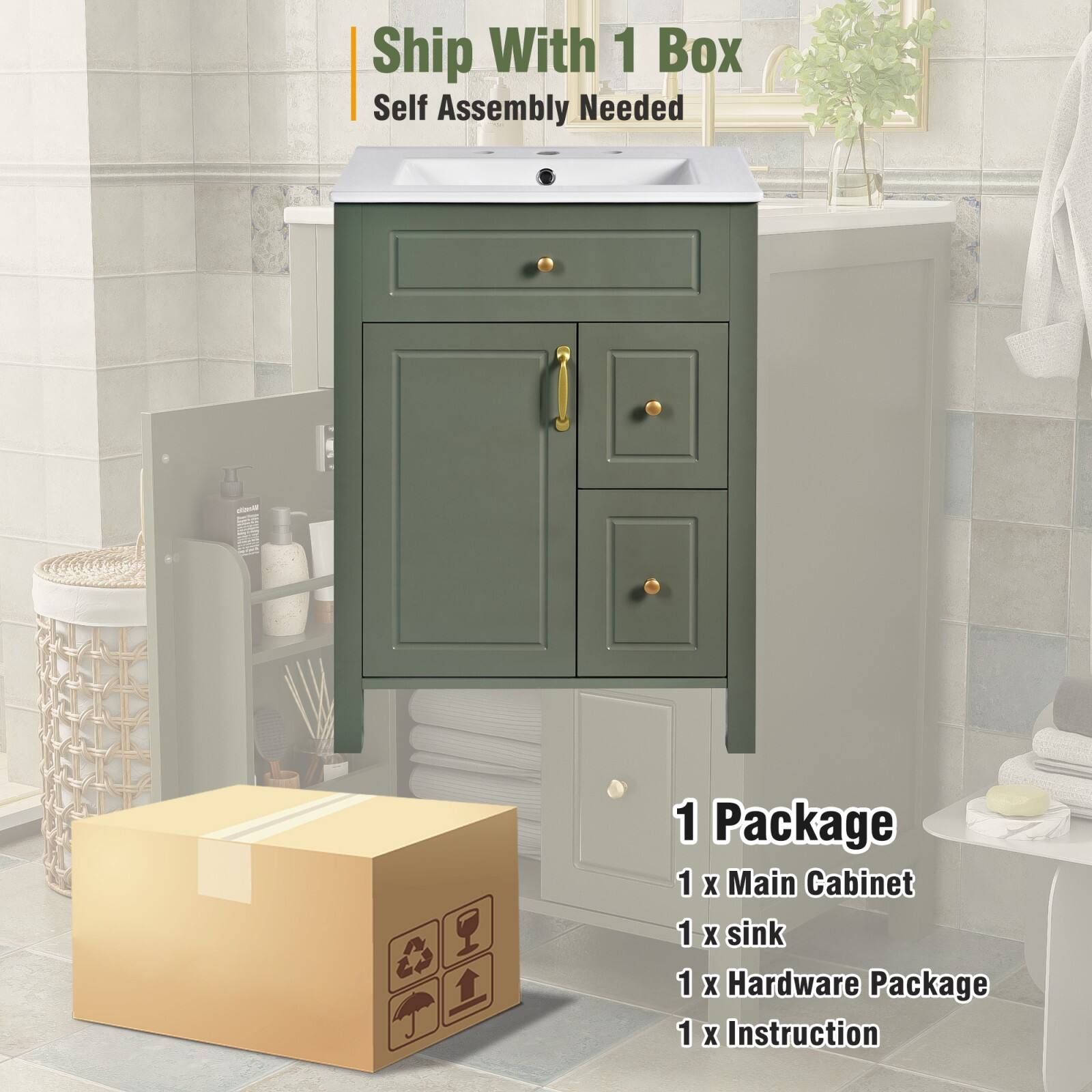 Ship With 1 Box  
Self Assembly Needed  

1 Package  
1 x Main Cabinet  
1 x Sink  
1 x Hardware Package  
1 x Instruction