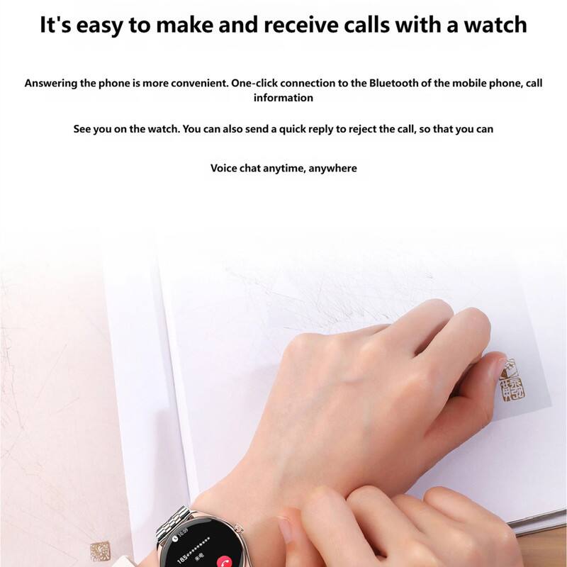 It's easy to make and receive calls with a watch

Answering the phone is more convenient. One-click connection to the Bluetooth of the mobile phone, call information

See you on the watch. You can also send a quick reply to reject the call, so that you can

Voice chat anytime, anywhere