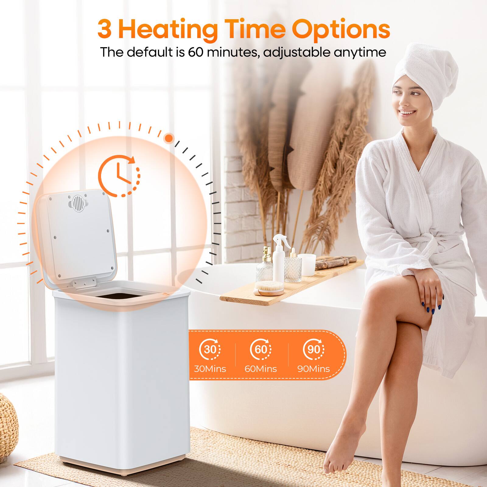 3 Heating Time Options  
The default is 60 minutes, adjustable anytime  

30Mins  
60Mins  
90Mins