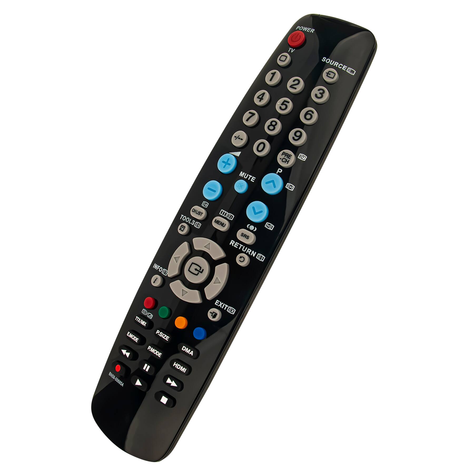 POWER TV SOURCE 1 2 3 4 5 6 7 8 9 0 PRE -CH P +CH MUTE C CHLIST RETURN INFOC TOOLS MENU E SS EXIT RO

TV
SOURCE

TOOL/SET
MENU

QUIET

RETURN

EXIT

INFO

TXN

EMODE

P.SIZE

R.MODE

DMA

HDMI

NOS-UMARTA

HOMI