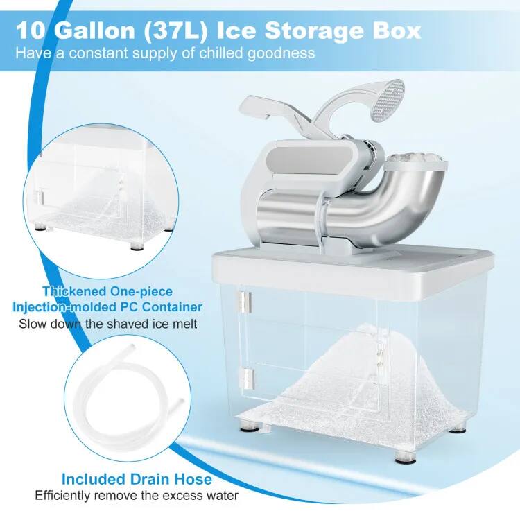 10 Gallon (37L) Ice Storage Box  
Have a constant supply of chilled goodness  

Thickened One-piece Injection-molded PC Container  
Slow down the shaved ice melt  

Included Drain Hose  
Efficiently remove the excess water