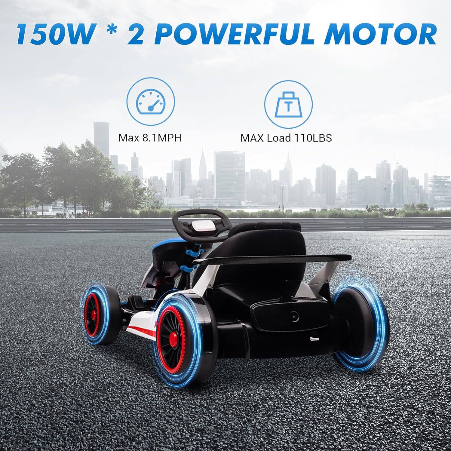 150W * 2 POWERFUL MOTOR

Max 8.1MPH

MAX Load 110LBS