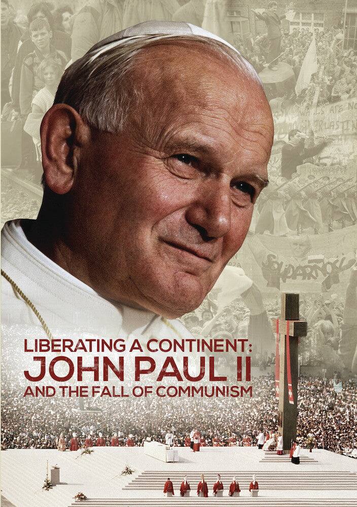 Liberating a Continent: John Paul II and the Fall of Communi [DVD]