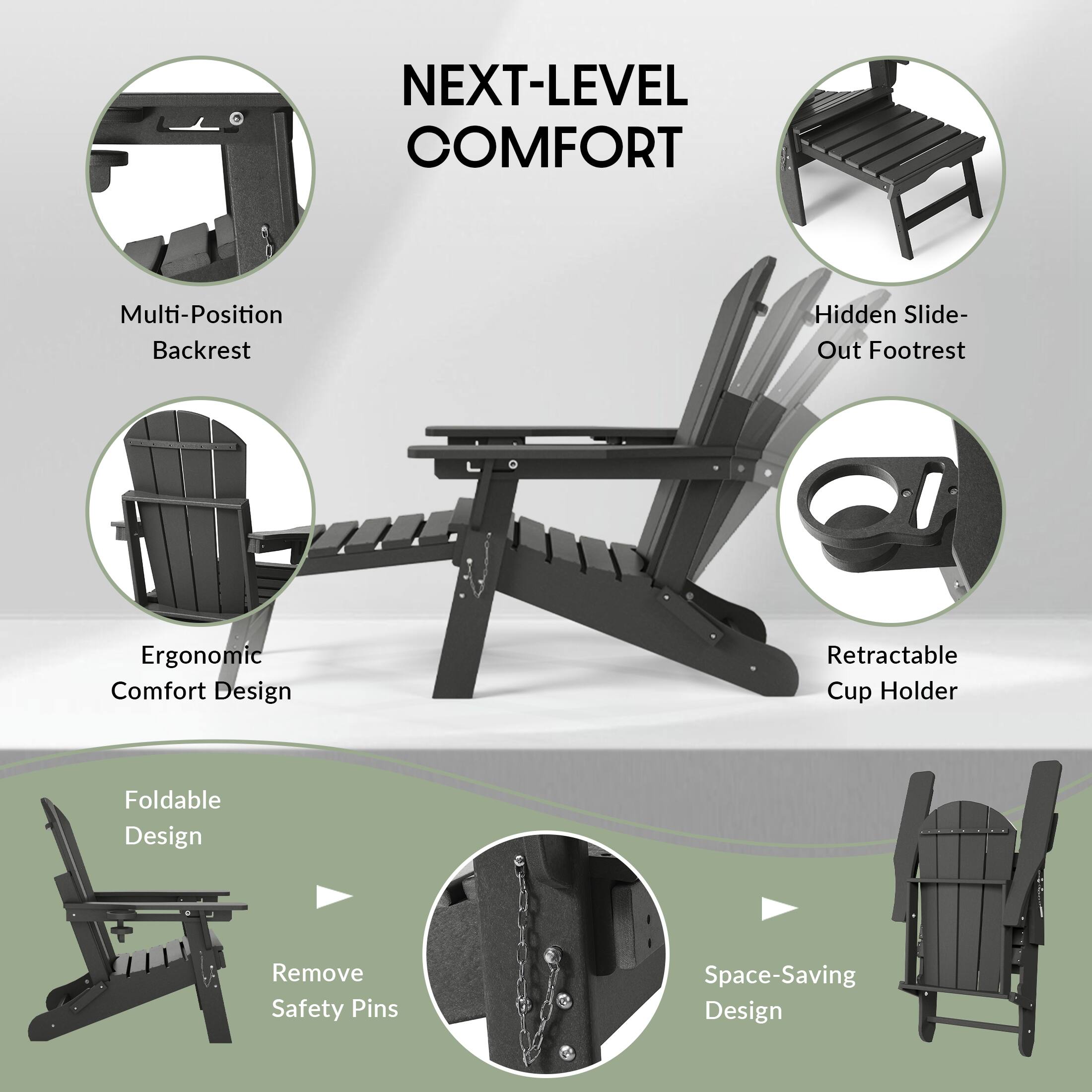 NEXT-LEVEL COMFORT

- Multi-Position Backrest
- Hidden Slide-Out Footrest
- Ergonomic Comfort Design
- Retractable Cup Holder
- Foldable Design
- Remove Safety Pins
- Space-Saving Design